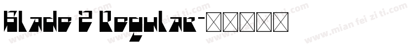 Blade 2 Regular字体转换